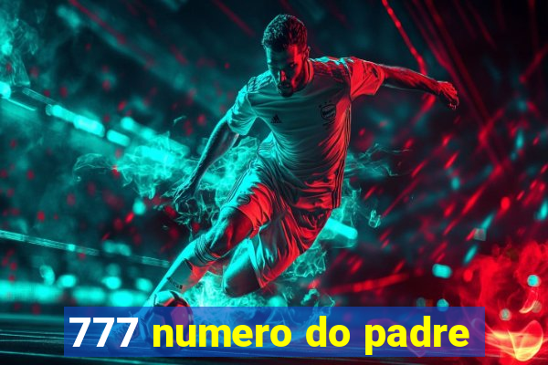 777 numero do padre